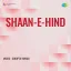 Main Dwar Pe Teri Aai - Shaan E Hind