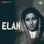 Aai Ajal Ae Zindagi - Elan