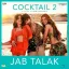 Jab Talak - Cocktail 2