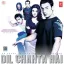 Dil Chahta Hai - Dil Chahta Hai