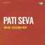 Be Aitbar Sajan - Pati Seva