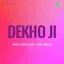 Balam Mohe La De - Dekho Ji