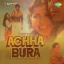 Aa Jao Yahan - Achha Bura