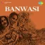 Hum Na Rahenge Bebas - Banwasi