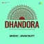 Dhak Dhak Nisdin Sanjh Savere - Dhandora MP3 Song