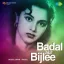 Chal Dheere Dheere O Matwale - Badal Aur Bijlee