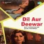 Dhire Dhire Hole Hole - Dil Aur Deewar