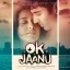 Enna Sona - OK Jaanu