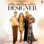 Designer (Feat. Divya Khosla Kumar)