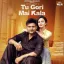 Tu Gori Mai Kala