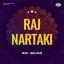 Aaj Raas Rachaye Banwari - Raj Nartaki MP3 Song