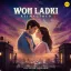 Woh Ladki (Reimagined) - Javed-Mohsin