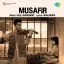 Ek Aaye Ek Jaye Musafir - Musafir