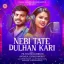Nebi Tate Dulhan Kari - Antara Chakraborty