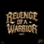 Revenge of a Warrior