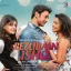 Ankhon Mein Basa Lunga - Bezubaan Ishq