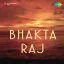 Bahar Aai Re - Bhakta Raj