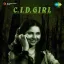 Ankhiyon Mein Dil Khoya - C. I. D. Girl