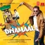 Chal Nache Shor Machalein - Dhamaal