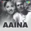 Ansoo Na Bahana - Aaina