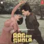 Aaj Subah Jab Main Jaga - Aag Aur Shola