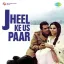 Chal Chalen Ae Dil - Jheel Ke Us Paar